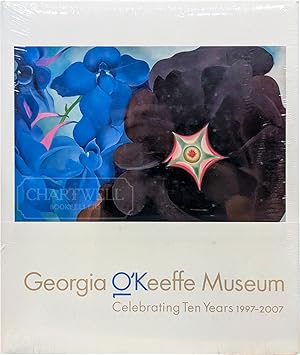 Seller image for GEORGIA O'KEEFFE MUSEUM COLLECTIONS Celebrating Ten Years 1997-2007 for sale by CHARTWELL BOOKSELLERS