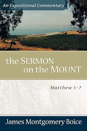 Imagen del vendedor de The Sermon on the Mount: Matthew 5-7 (Expositional Commentary) a la venta por Ozark Book Peddler