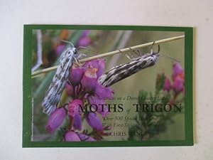 Bild des Verkufers fr Moths of Trigon, Observations on a Dorset Country Estate, Over 500 species Illustrated with First-Sighting References zum Verkauf von GREENSLEEVES BOOKS