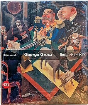 Imagen del vendedor de GEORGE GROSZ Berlin-New York a la venta por CHARTWELL BOOKSELLERS