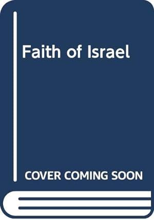 Bild des Verkufers fr Faith of Israel zum Verkauf von WeBuyBooks