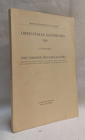 The Chinese Hevajratantra: The Scriptural Text of the Ritual of the Great King of the Teaching th...