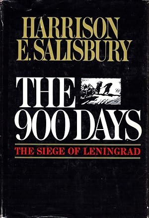 The 900 Days: The Siege of Leningrad