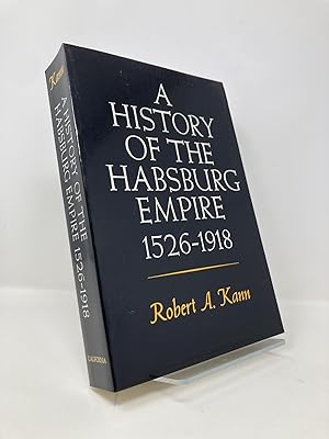 Bild des Verkufers fr A History of the Habsburg Empire, 1526-1918 zum Verkauf von Southampton Books