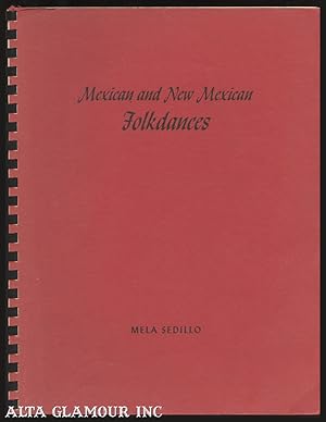 MEXICAN AND NEW MEXICAN FOLK DANCES; Mexican and New Mexican folkdances