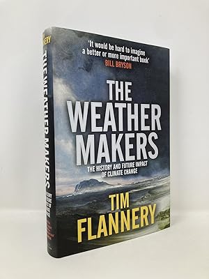 Immagine del venditore per The Weather Makers: The History and Future Impact of Climate Change venduto da Southampton Books