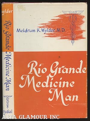 Seller image for RIO GRANDE MEDICINE MAN for sale by Alta-Glamour Inc.