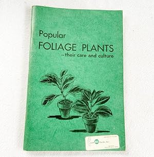 Imagen del vendedor de Popular Foliage Plants-their Care and Culture 1973 PB a la venta por Miki Store