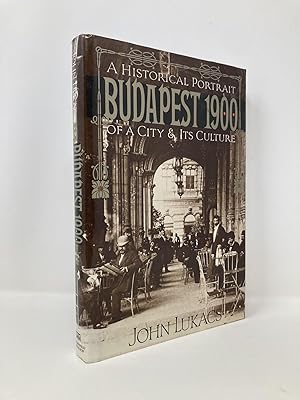 Immagine del venditore per Budapest 1900: A Historical Portrait of a City and Its Culture venduto da Southampton Books