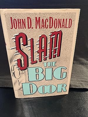 Slam the Big Door, First Printing, (First Edition), New, RARE