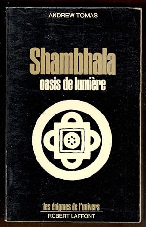 Image du vendeur pour Shambhala oasis de lumire mis en vente par Libreria antiquaria Atlantis (ALAI-ILAB)
