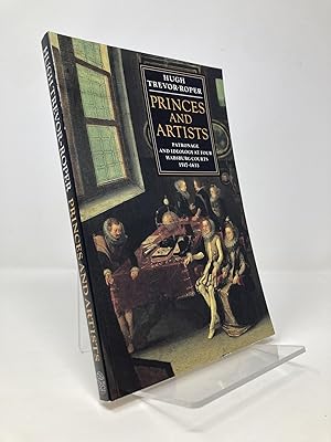 Seller image for Princes and Artists: Patronage and Ideology at Four Habsburg Courts, 1517-1633 for sale by Southampton Books