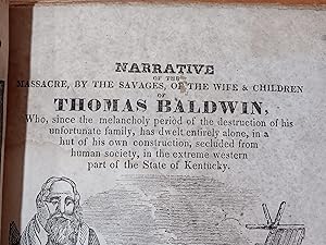 Narrative of the Massacre, by the Savages, of the Wife & Children of Thomas Baldwin, Who, Since t...