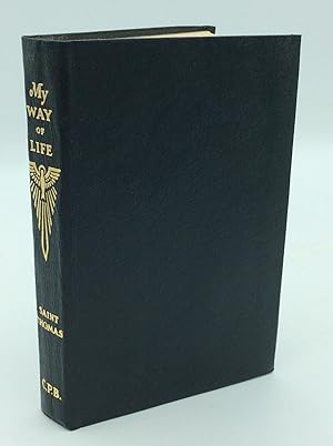 Bild des Verkufers fr MY WAY OF LIFE: Pocket Edition of St. Thomas - The Summa Simplified for Everyone zum Verkauf von Kubik Fine Books Ltd., ABAA