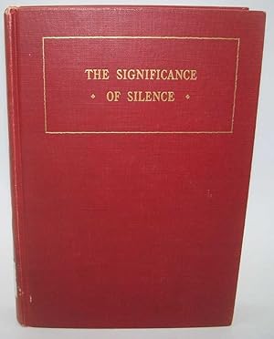 Image du vendeur pour The Significance of Silence and Other Sermons mis en vente par Easy Chair Books