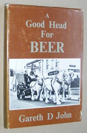 Imagen del vendedor de A Good Head for Beer a la venta por Nigel Smith Books