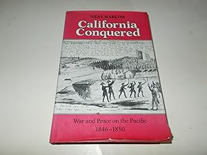 Seller image for California Conquered: War and Peace on the Pacific, 1846-1850 for sale by Paradise Found Books