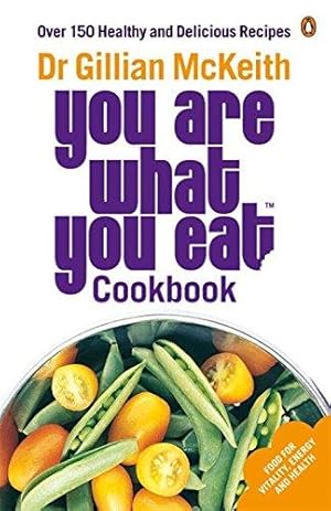 Image du vendeur pour You Are What You Eat Cookbook: Over 150 Healthy and Delicious Recipes from the multi-million copy bestseller mis en vente par WeBuyBooks 2