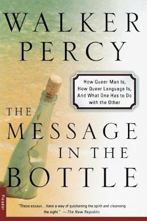 Immagine del venditore per The Message in the Bottle: How Queer Man Is, How Queer Language Is, and What One Has to Do with the Other venduto da WeBuyBooks