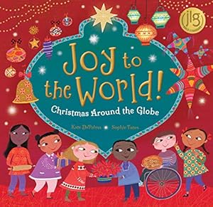 Seller image for Joy to the World!: Christmas Around the Globe: 1 for sale by WeBuyBooks