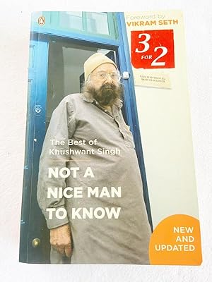 Seller image for Not A Nice Man To Know: The Best Of Khushwant Singh 2011 PB for sale by Miki Store