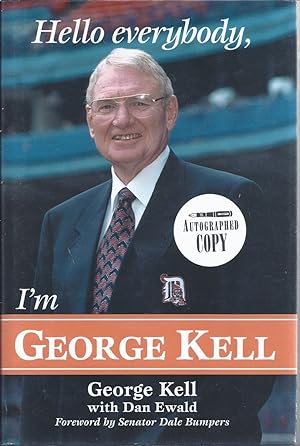 Seller image for Hello Everybody, I'm George Kell ( Signed By George Kell ) for sale by Willis Monie-Books, ABAA