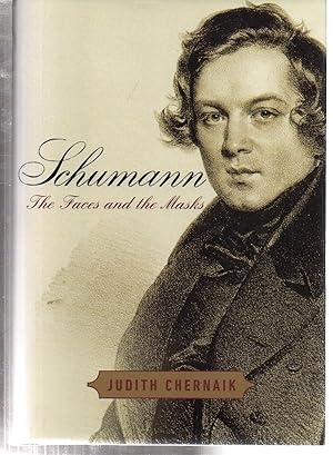 Immagine del venditore per Schumann: The Faces and the Masks venduto da EdmondDantes Bookseller