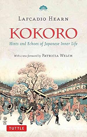 Bild des Verkufers fr Kokoro: Hints and Echos of Japanese Inner Life zum Verkauf von WeBuyBooks