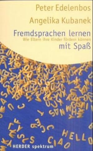 Image du vendeur pour Fremdsprachen lernen mit Spass. Wie Eltern ihre Kinder frdern knnen Wie Eltern ihre Kinder frdern knnen mis en vente par Antiquariat Buchhandel Daniel Viertel