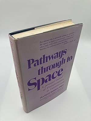 Immagine del venditore per Pathways Through to Space: A Personal Record of Transformation in Consciousness venduto da thebookforest.com