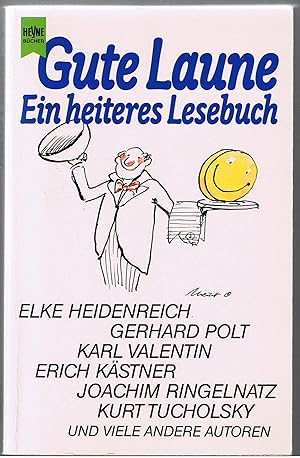 Image du vendeur pour Gute Laune Ein heiteres Lesebuch mis en vente par Antiquariat Buchhandel Daniel Viertel