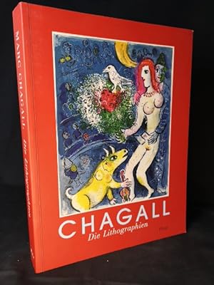 Bild des Verkufers fr Marc Chagall Die Lithographien zum Verkauf von ANTIQUARIAT Franke BRUDDENBOOKS