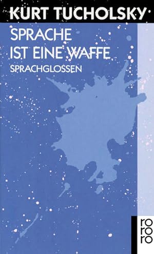 Bild des Verkufers fr Sprache ist eine Waffe: Sprachglossen Sprachglossen zum Verkauf von Antiquariat Buchhandel Daniel Viertel