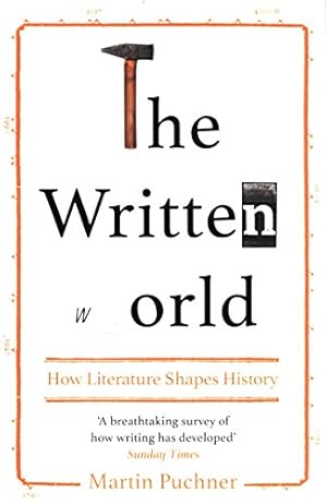 Imagen del vendedor de The Written World: How Literature Shapes History a la venta por WeBuyBooks