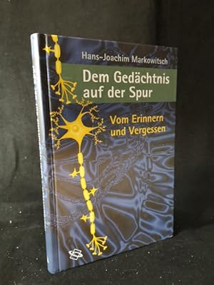 Seller image for Dem Gedchtnis auf der Spur [Neubuch] Vom Erinnern und Vergessen for sale by ANTIQUARIAT Franke BRUDDENBOOKS