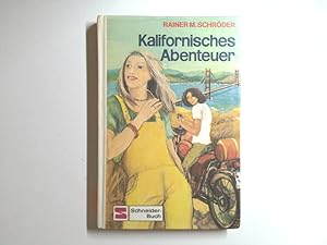 Bild des Verkufers fr Kalifornisches Abenteuer Rainer M. Schrder zum Verkauf von Antiquariat Buchhandel Daniel Viertel