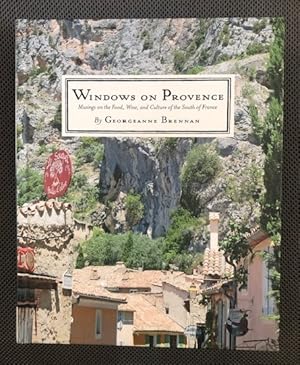 Seller image for Windows on Provence : Musings on the Food, Wine, and Culture of the South of France (signed) for sale by The Groaning Board