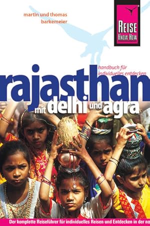 Seller image for Rajasthan: Mit Delhi und Agra Reisefhrer fr individuelles Entdecken for sale by Antiquariat Buchhandel Daniel Viertel