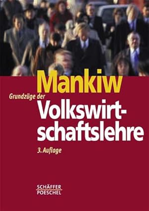 Immagine del venditore per Grundzge der Volkswirtschaftslehre von N. Gregory Mankiw. Aus dem amerikan. Engl. bertr. von Adolf Wagner und Marco Herrmann venduto da Antiquariat Buchhandel Daniel Viertel