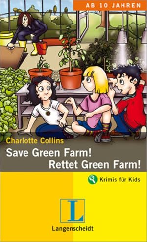 Bild des Verkufers fr Save Green Farm! - Rettet Green Farm! von Charlotte Collins zum Verkauf von Antiquariat Buchhandel Daniel Viertel