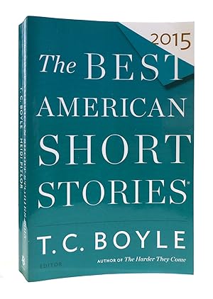 Imagen del vendedor de THE BEST AMERICAN SHORT STORIES 2015 a la venta por Rare Book Cellar