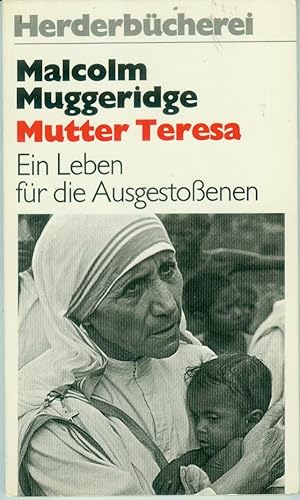 Bild des Verkufers fr Mutter Teresa : e. Leben fr d. Ausgestossenen. Ein Leben fr die Ausgestossenen. zum Verkauf von Antiquariat Buchhandel Daniel Viertel