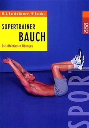 Seller image for Supertrainer Bauch: Die effektivsten bungen Die effektivsten bungen for sale by Antiquariat Buchhandel Daniel Viertel