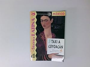 Imagen del vendedor de Taxi a Coyoacn. Serie Amrica Latina. Libro (Venga a Leer - Level 3, Band 0) a la venta por Antiquariat Buchhandel Daniel Viertel