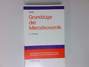 Seller image for Grundzge der Mikrokonomik von Hal R. Varian. Aus dem Amerikan. von Reiner Buchegger for sale by Antiquariat Buchhandel Daniel Viertel