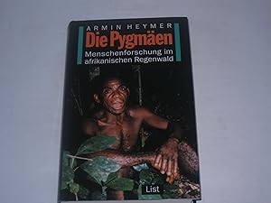 Bild des Verkufers fr Die Pygmen. Menschenforschung im afrikanischen Regenwald zum Verkauf von Der-Philo-soph