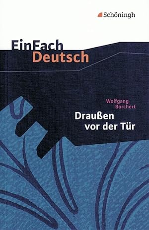 Immagine del venditore per Drauen vor der Tr. Textausgabe. EinFach Deutsch Textausgaben: Ein Stck, das kein Theater spielen und kein Publikum sehen will. Texte, Materialien, . Erzhlungen und Gedichte. Klasse 8 - 10 venduto da buchlando-buchankauf