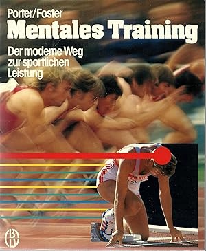 Immagine del venditore per Mentales Training. Der moderne Weg zur sportlichen Leistung Der moderne Weg zur sportlichen Leistung venduto da Antiquariat Buchhandel Daniel Viertel