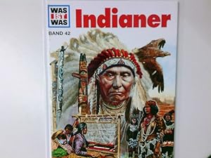 Seller image for Was ist was, Band 042: Indianer von Signe Seiler. Ill. von Jrn Henning for sale by Antiquariat Buchhandel Daniel Viertel