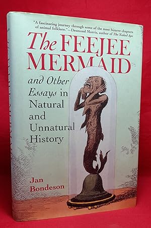 The Feejee Mermaid and Other Essays in Natural and Unnatural History